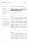 Research paper thumbnail of Leisure as social engagement: does it moderate the association between subjective wellbeing and depression in later life