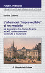 Research paper thumbnail of L'affermarsi «imprevedibile» di un modello. La Cassazione tra Ancien Régime ed età contemporanea: continuità e mutamenti