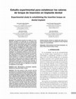 Research paper thumbnail of Estudio experimental para establecer los valores de torque de inserción en implante dental<br /> Experimental study to establishing the insertion torque on dental implant