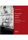 Research paper thumbnail of Raccogliere, ordinare, esporre. Grande guerra e musei di storia a Milano (1915-1943)