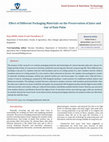 Research paper thumbnail of Effect of Different Packaging Materials on the Preservation of Juice and Gur of Date Palm