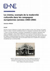 Research paper thumbnail of Le cinéma, exemple de la modernité culturelle dans les campagnes européennes (années 1900-1960)