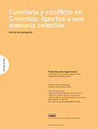 Research paper thumbnail of Cuentería y conflicto en Colombia: Aportes a una memoria colectiva.