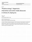 Research paper thumbnail of Positive Energy": Hegemonic Intervention and Online Media Discourse in China's Xi Jinping Era