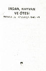 Research paper thumbnail of Alışılmadık Bir Sınıflandırma Denemesi: Sergilenebilir Hayvan”, derleyenler: H. Kiraz Özdoğan, M. Fatih Tatari, Ali Bilgin, İnsan, Hayvan ve Ötesi: Türkiye’de Hayvan Çalışmaları içinde. (Kolektif Kitap)