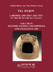 Research paper thumbnail of Tel Reḥov, A Bronze and Iron Age City in the Beth -Shean Valley Volume IV,  Pottery Studies, Inscriptions and Figurative Artס