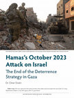 Research paper thumbnail of Hamas’s October 2023 Attack on Israel: The End of the Deterrence Strategy in Gaza