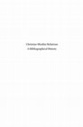 Research paper thumbnail of Christian-Muslim Relations. A Bibliographical History. Volume 1 (600-900)