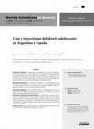 Research paper thumbnail of Cine y trayectorias del aborto adolescente en Argentina y España