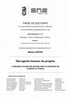 Research paper thumbnail of Des agents heureux du progrès. L'éducation morale des parents dans le traitement de l'autisme en France / Happy agents of progress. The moral education of parents in the treatment of autism in France.