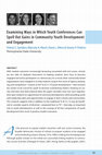 Research paper thumbnail of Examining Ways in Which Youth Conferences Can Spell Out Gains in Community Youth Development and Engagement