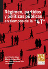 Research paper thumbnail of RÉGIMEN, PARTIDOS Y POLÍTICAS PÚBLICAS EN TIEMPOS DE LA “4T”