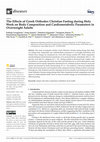 Research paper thumbnail of The Effects of Greek Orthodox Christian Fasting during Holy Week on Body Composition and Cardiometabolic Parameters in Overweight Adults