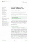 Research paper thumbnail of Editorial: Insights in plant symbiotic interactions: 2021