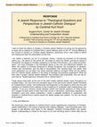 Research paper thumbnail of A Jewish Response to "Theological Questions and Perspectives in Jewish-Catholic Dialogue" by Cardinal Kurt Koch