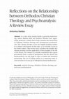 Research paper thumbnail of Reflections on the Relationship between Orthodox Christian Theology and Psychoanalysis: A Review Essay