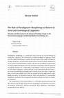 Research paper thumbnail of The Role of Paradigmatic Morphology in Historical, Areal and Genealogical Linguistics