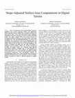 Research paper thumbnail of Slope-Adjusted Surface Area Computations in Digital Terrain