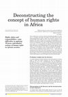 Research paper thumbnail of Deconstructing the Concept of Human Rights in Africa