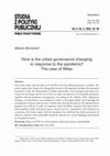 Research paper thumbnail of How is the urban governance changing in response to the pandemic? The case of Milan