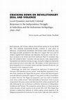 Research paper thumbnail of 4 Cracking Down on Revolutionary Zeal and Violence: Local Dynamics and Early Colonial Responses to the Independence Struggle in Indochina and the Indonesian Archipelago, 1945–1