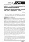 Research paper thumbnail of Mundial de 1978: Política y técnica en la construcción del  Estadio Ciudad de Mendoza, Argentina