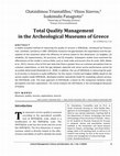 Research paper thumbnail of Total Quality Management in the Archeological Museums of Greece