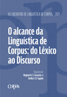 Research paper thumbnail of O Alcance da Linguistica de Corpus: do Léxico ao Discurso
XV Encontro de Linguística de Corpus 2021