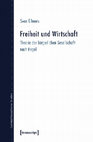 Research paper thumbnail of Freiheit und Wirtschaft. Theorie der bürgerlichen Gesellschaft nach Hegel