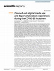 Research paper thumbnail of Zoomed out: digital media use and depersonalization experiences during the COVID-19 lockdown