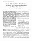 Research paper thumbnail of Model Predictive Active Power Control for Optimal Structural Load Equalization in Waked Wind Farms