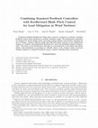 Research paper thumbnail of Combining Standard Feedback Controllers with Feedforward Blade Pitch Control for Load Mitigation in Wind Turbines