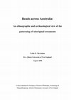 Research paper thumbnail of Beads across Australia: An ethnographic and archaeological view of the patterning of Aboriginal ornaments