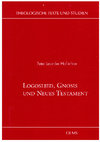 Research paper thumbnail of Logoslied, Gnosis und Neues Testament, Theologische Texte und Studien 10, Hildesheim (Olms) 2003