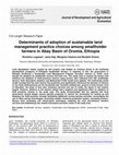 Research paper thumbnail of Determinants of adoption of sustainable land management practice choices among smallholder farmers in Abay Basin of Oromia, Ethiopia