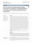 Research paper thumbnail of On the construct and perceptual validity measures of L1-based vs. L2-based elicitation as a measure of L2 classroom performance assessment