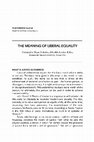 Research paper thumbnail of "The Meaning of Liberal Equality." PHAVISMINDA Volume 12 (2013): 63-72.