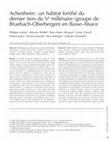 Research paper thumbnail of Achenheim : un habitat fortifié du dernier tiers du V e millénaire (groupe de Bruebach-Oberbergen) en Basse-Alsace