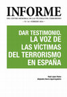 Research paper thumbnail of (con Ale Ibarra), "Dar testimonio. La voz de las víctimas del terrorismo en España", Informes del Centro Memorial de las Víctimas del Terrorismo, nº 14 (2024).