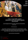 Research paper thumbnail of I due corpi delle regine. Riflettere sul tema della regalità  femminile. Catania, 20 marzo 2024, h. 10.30