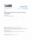 Research paper thumbnail of Reforming the World: The Creation of America's Moral Empire. By Ian Tyrrell. America in the World. Princeton, N.J.: Princeton University Press, 2010. xiv + 322 pp. $35.00 cloth