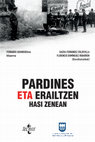 Research paper thumbnail of "Pardines: hilketa baten (des)memoria", Gaizka Fernández eta Florencio Domínguez (koord.): Pardines. ETA erahiltzen hasi zenean. Madril: Tecnos, 2018, 129-149.