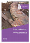 Research paper thumbnail of Mechelen Olivetenvest 46 Eindverslag van een toevalsvondst