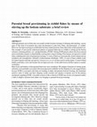 Research paper thumbnail of Parental brood provisioning in cichlid fishes by means of stirring up the bottom substrate: a brief review. In: Cichlid Research: State of the Art. Ed.: R.M. Coleman. The Written Word, USA, pp. 269-286.