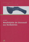 Research paper thumbnail of Kaniuth 2006_Metallobjekte der Bronzezeit aus Nordbaktrien