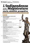 Research paper thumbnail of L’INDIPENDENZA DELLA MAGISTRATURA. STORIA, ATTUALITÀ, PROSPETTIVE