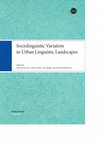 Research paper thumbnail of Sociolinguistic Variation in Urban Linguistic Landscapes