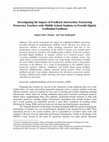 Research paper thumbnail of Investigating the Impact of Feedback Instruction: Partnering Preservice Teachers with Middle School Students to Provide Digital, Scaffolded Feedback