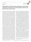 Research paper thumbnail of Shifting sights on STEM education quantitative instrumentation development: The importance of moving validity evidence to the forefront rather than a footnote