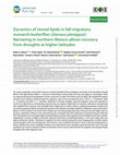 Research paper thumbnail of Dynamics of stored lipids in fall migratory monarch butterflies (Danaus plexippus): Nectaring in northern Mexico allows recovery from droughts at higher latitudes